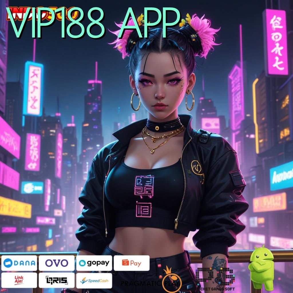 VIP188 APP ✔ Hadiah Gacor Dengan Deposit Pulsa Instan