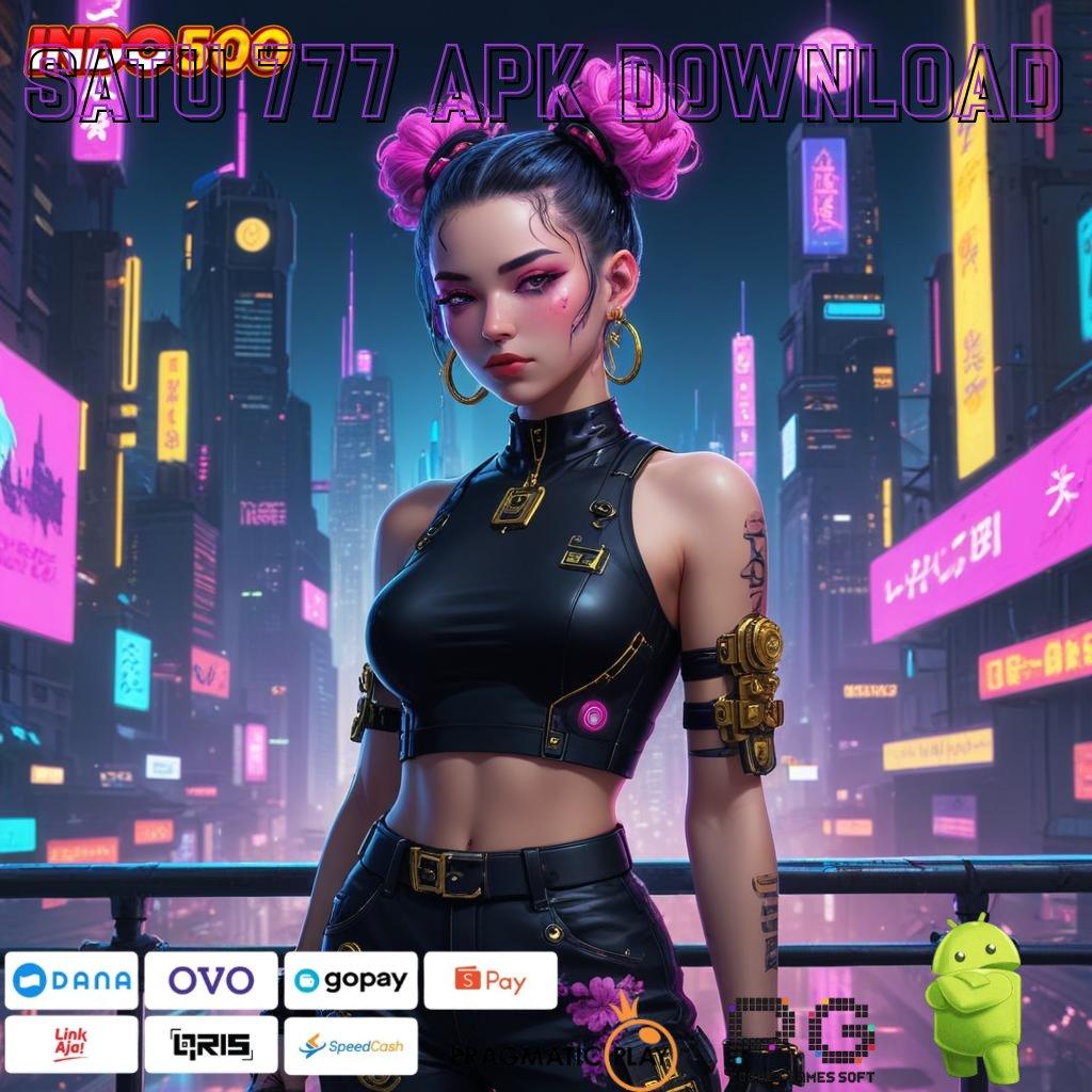 SATU 777 APK DOWNLOAD Petualangan Hoki Dengan Slot Gacor