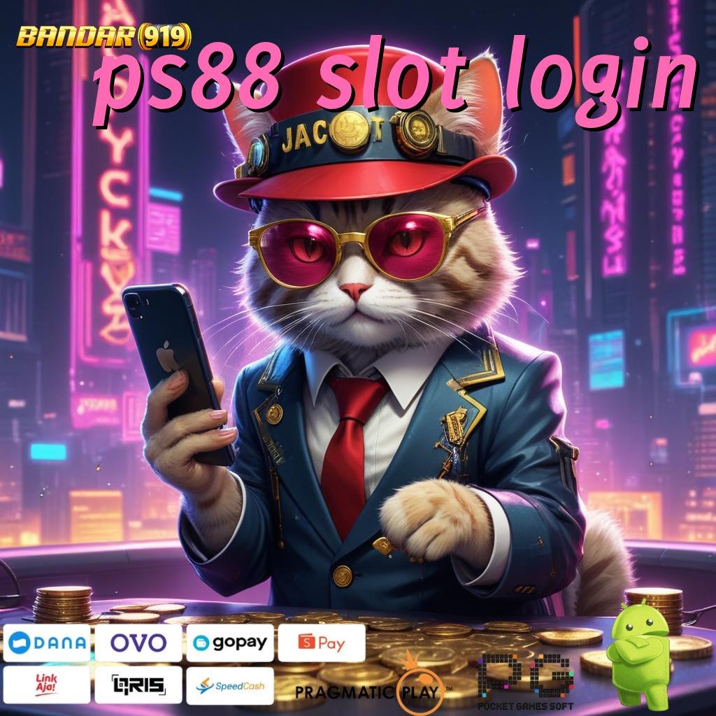 PS88 SLOT LOGIN # bukti kejayaan