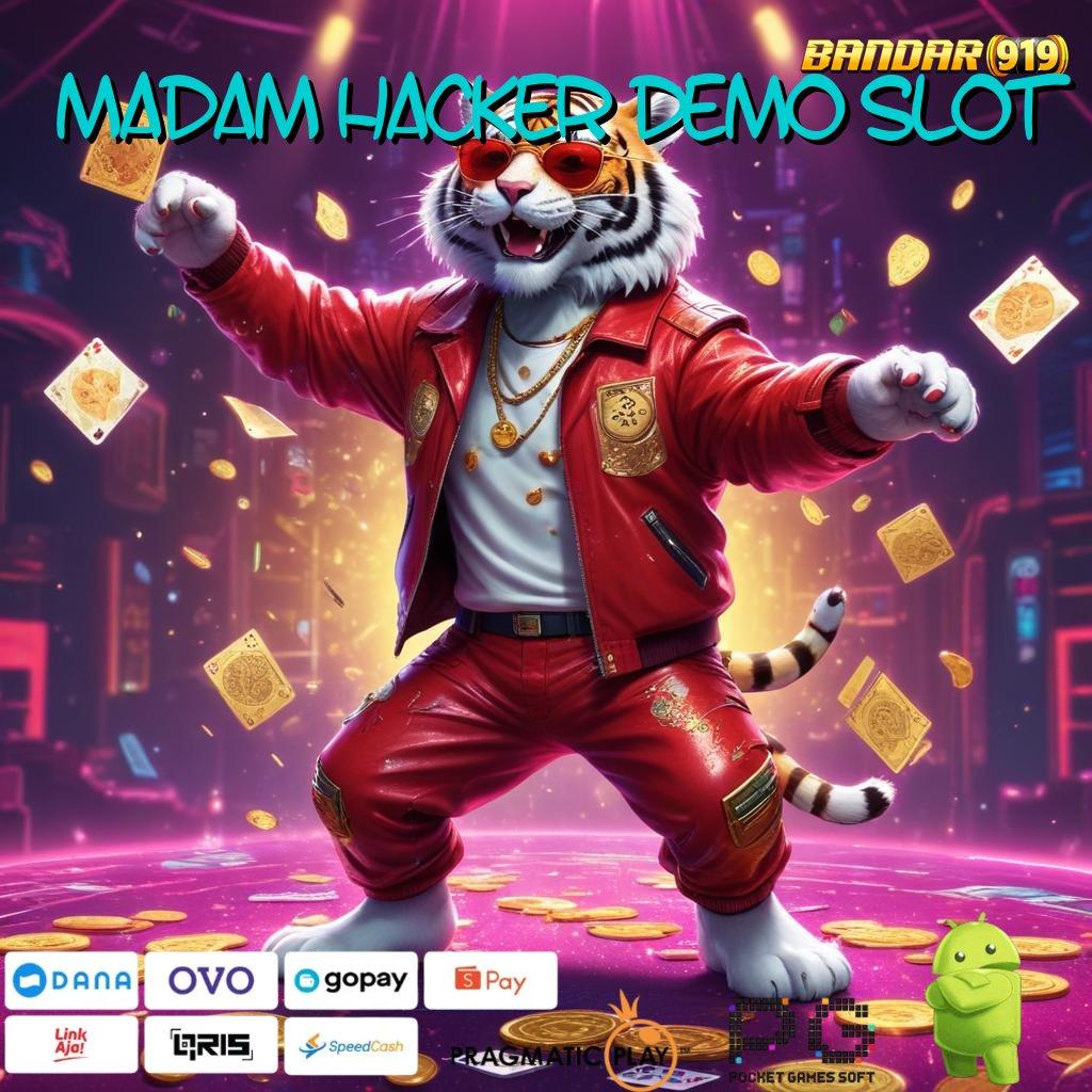 MADAM HACKER DEMO SLOT , Bonus APK Pembaruan 31