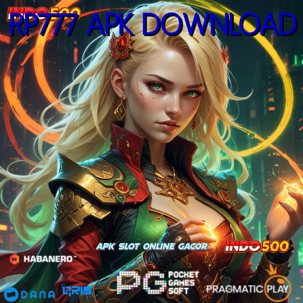 RP777 APK DOWNLOAD ⋗ permainan nasib mesin cuan anti gagal