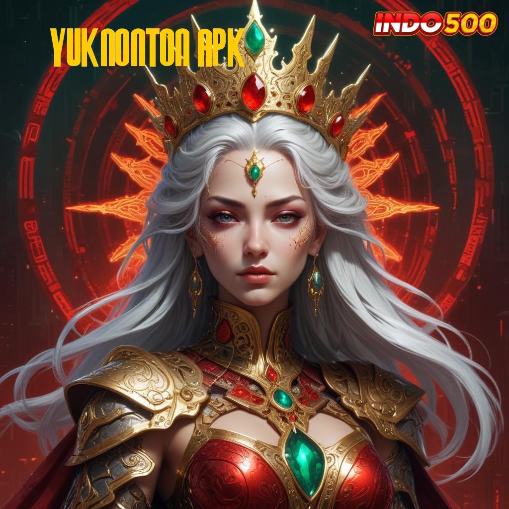 YUKNONTON APK 👉 pasti jackpot penuh