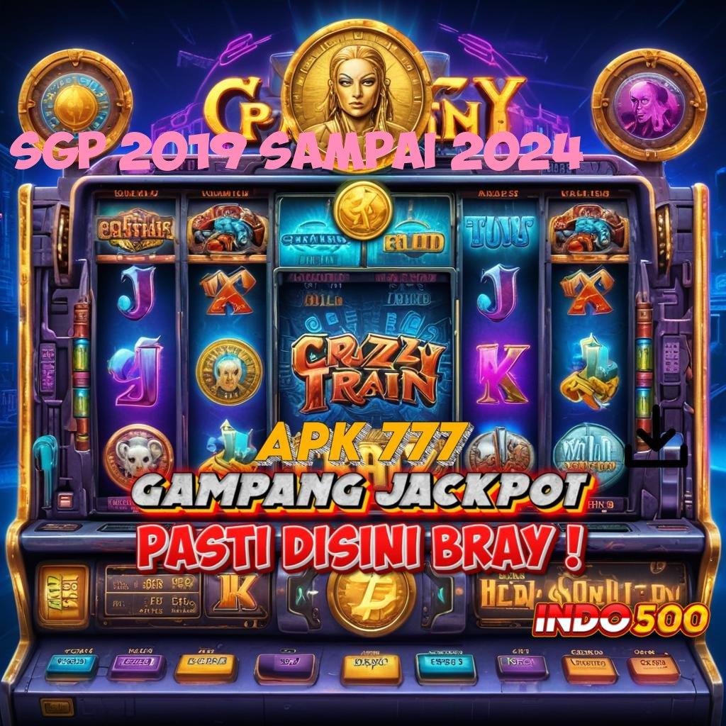 SGP 2019 SAMPAI 2024 ⚡ Mesin Jackpot Baru Untuk Pengembangan Bonus Konsisten