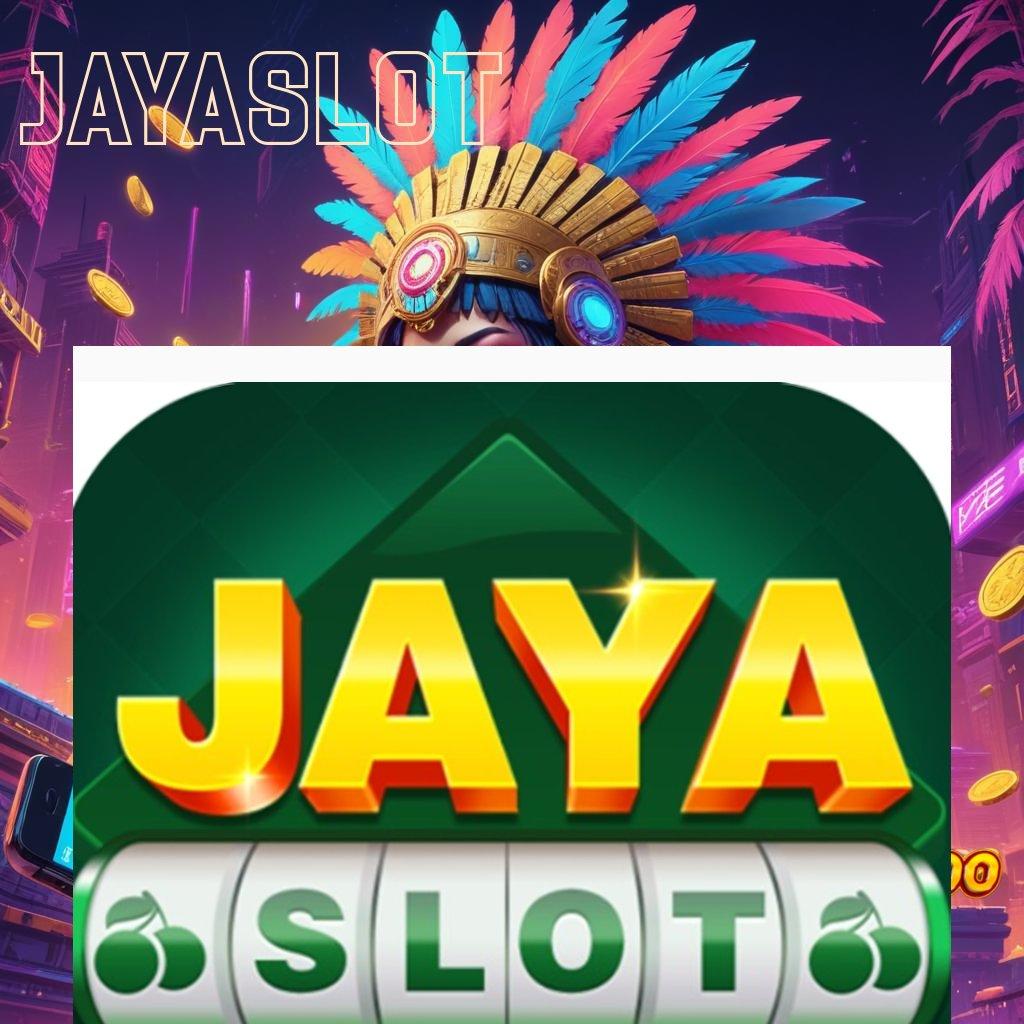 JAYASLOT ⇉ Buah Kemenangan APK Slot Gacor, 2025 Makin Asyik!