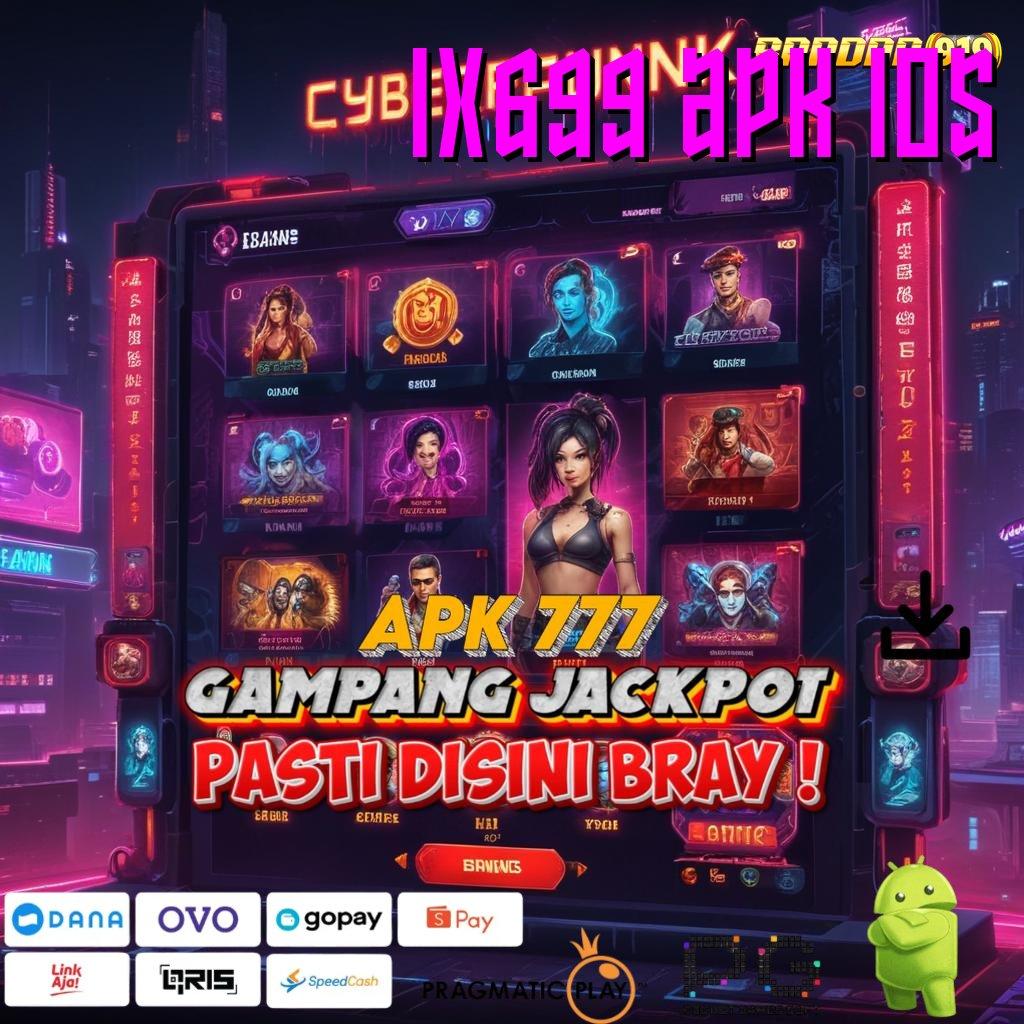 IX699 APK IOS | titik penghubung pelantar aplikasi mesin lingkungan kerja