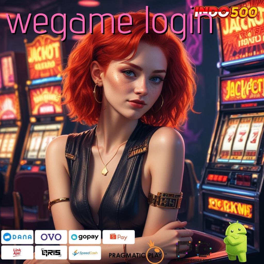 WEGAME LOGIN Aplikasi Jackpot RTP Tinggi