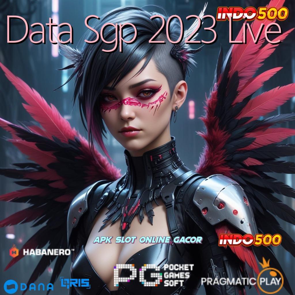 Data Sgp 2023 Live