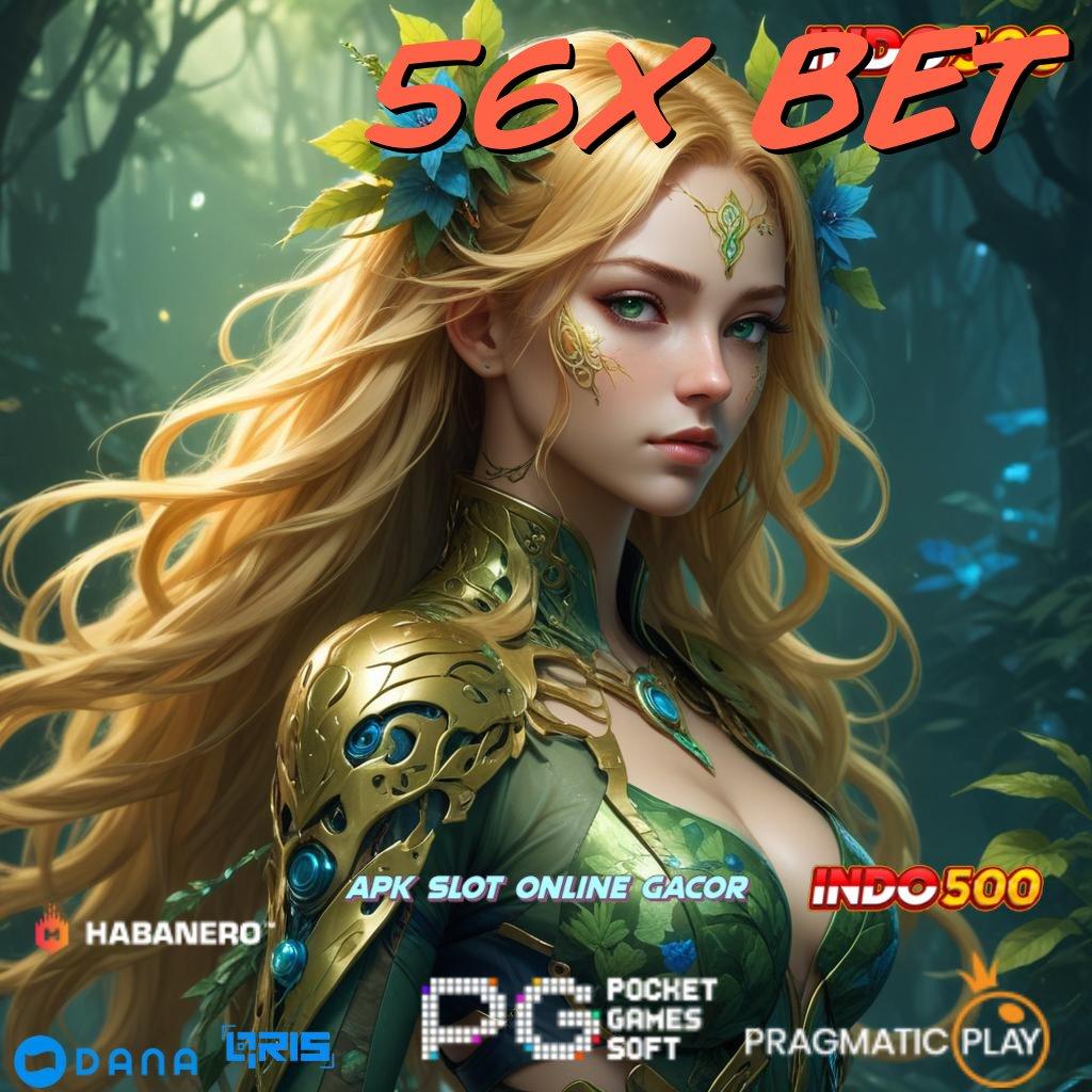 56X BET ➤ idn poker mesin sultan tiada hambatan