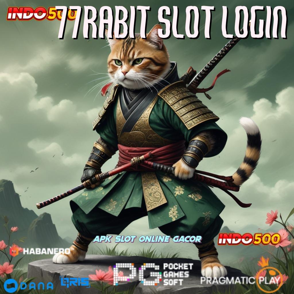 77rabit Slot Login