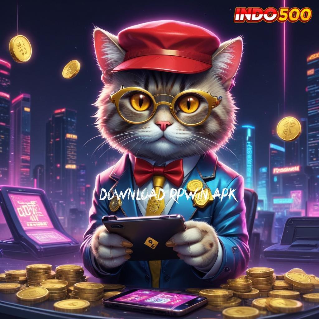 DOWNLOAD RPWIN APK ≫ menyusun strategi modal kecil langsung kaya