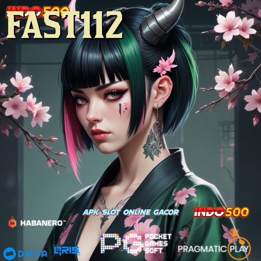 FAST112 🔎 Layanan APK Versi Terkini Mekanisme Kerja