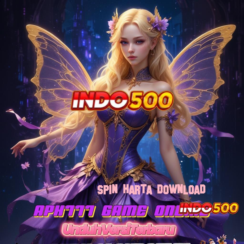 SPIN HARTA DOWNLOAD ♒ langsung sultan teruji kiriman kejutan