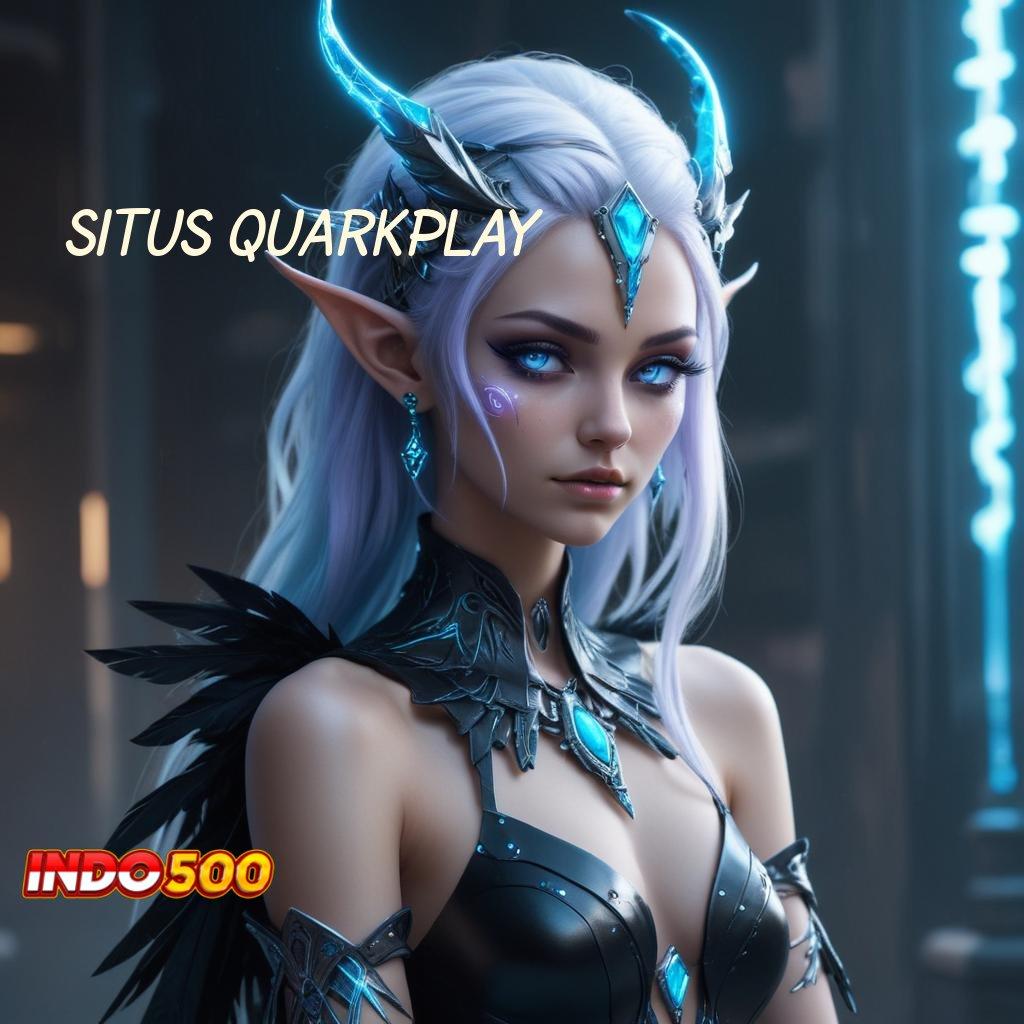 SITUS QUARKPLAY ➿ login resmi slot gacor 777, link alternatif game online populer