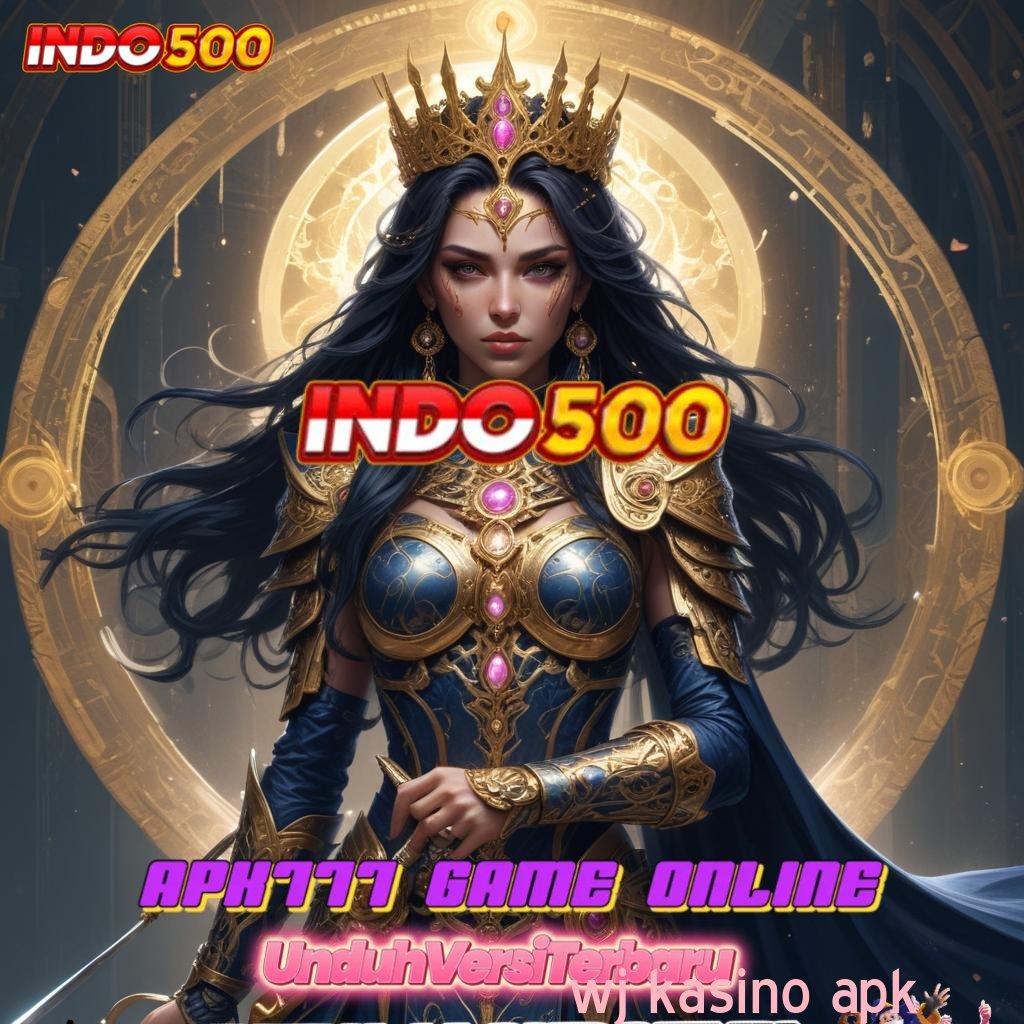 WJ KASINO APK 🔥 Deposit Ovo 10k Hadiah Pemula 100 Tanpa IP