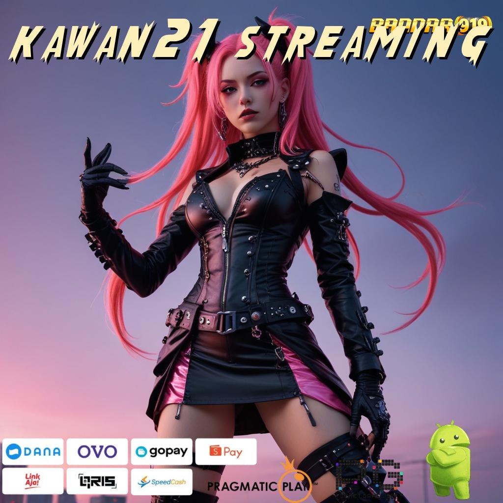 KAWAN21 STREAMING | investasi kecil hasil fantastis