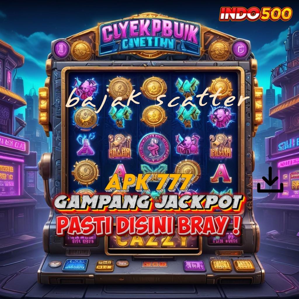 BAJAK SCATTER ↪ Depo Linkaja 20k Game Slot Dengan Penghasilan Uang Asli