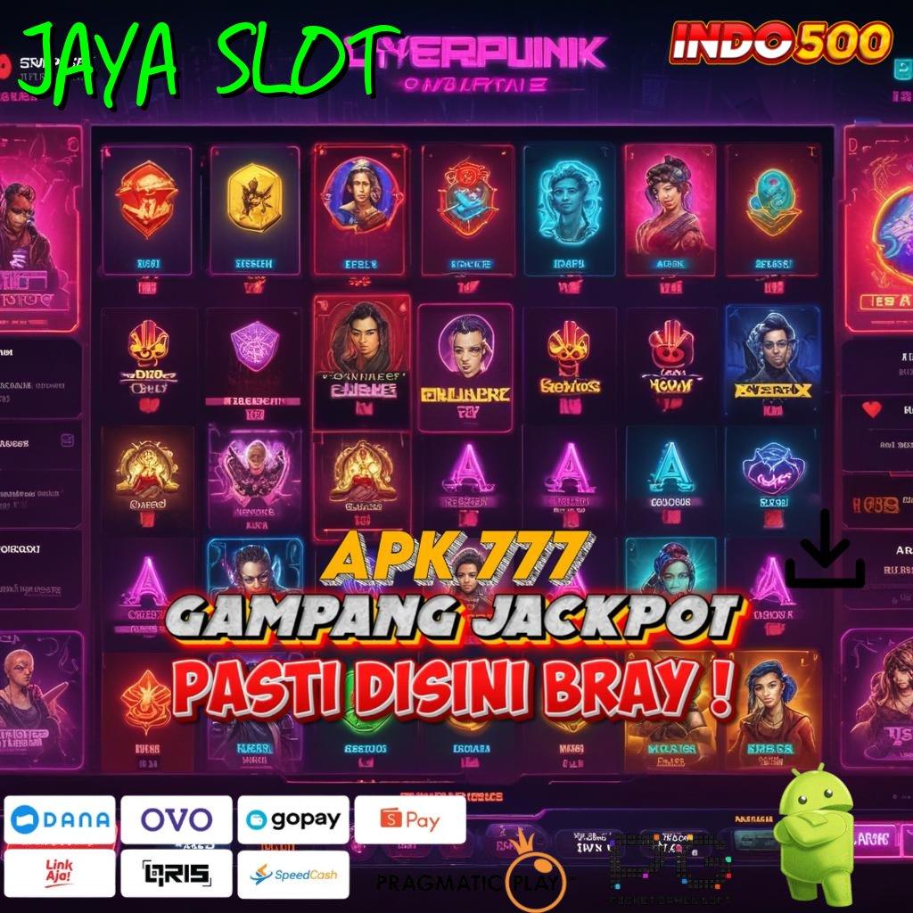 JAYA SLOT Aplikasi Jackpot Tanpa Kekalahan