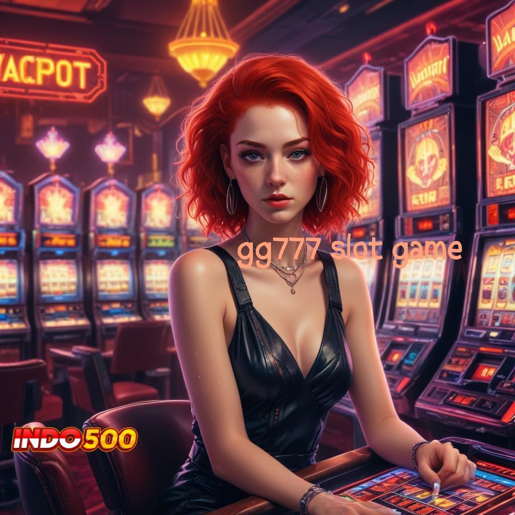 GG777 SLOT GAME RTP Terbaru Deposit Dengan Spin Maksimal