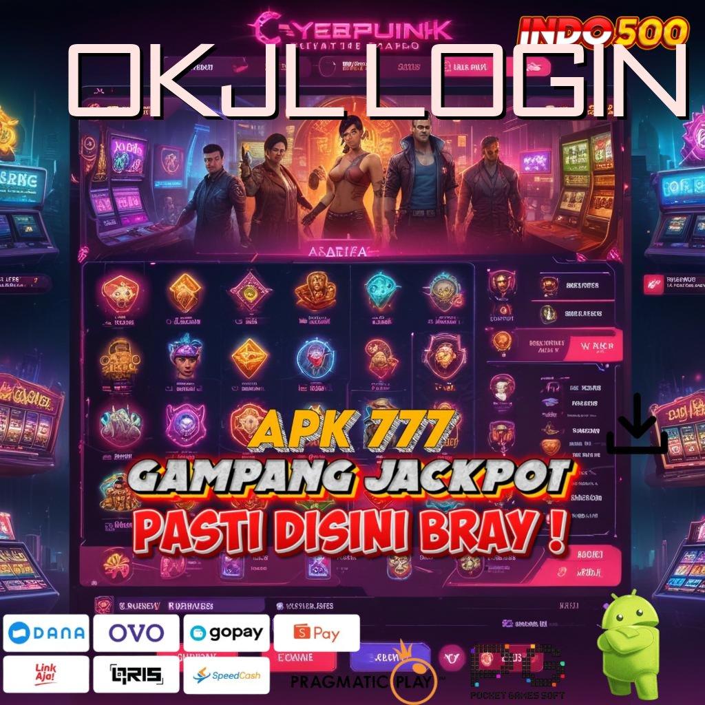 OKJL LOGIN Langkah Cepat Menuju Cuan Dalam Event Baru