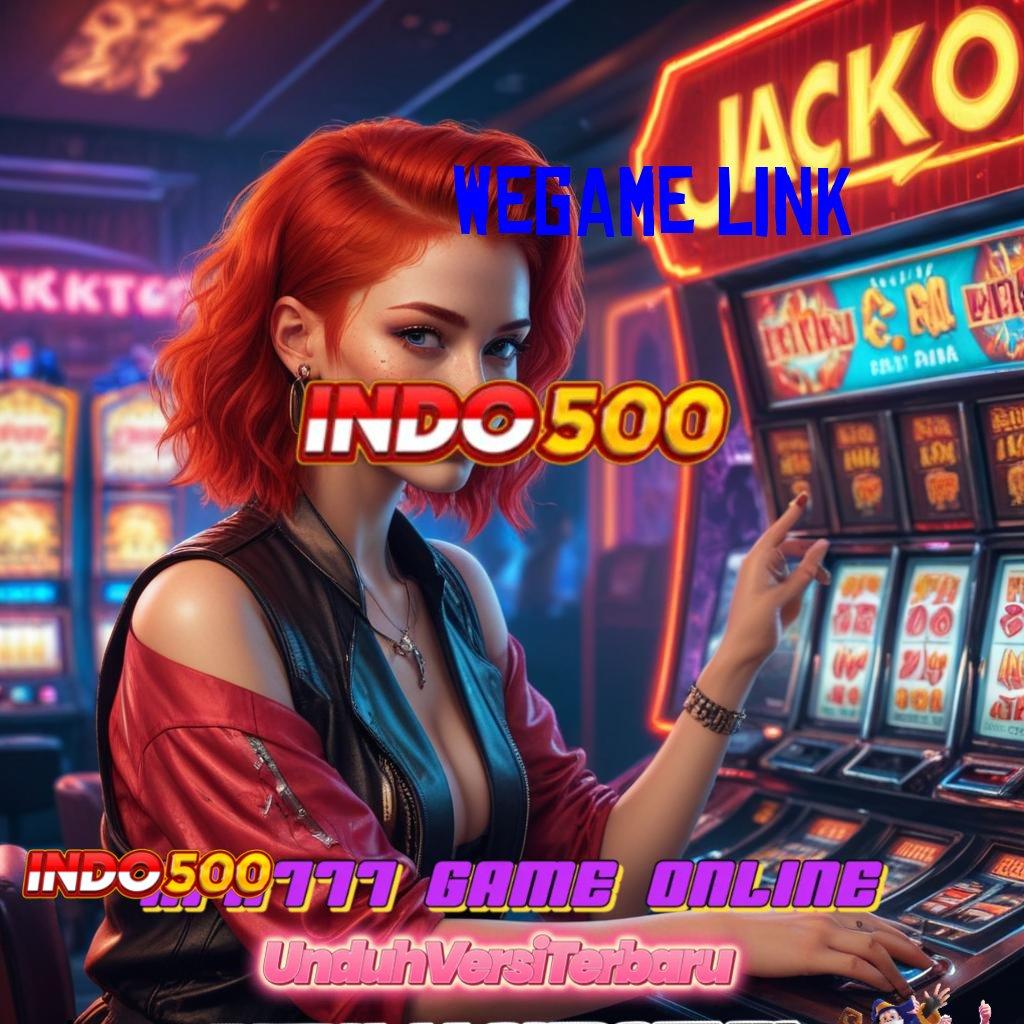 WEGAME LINK gaya hoki yang murah meriah