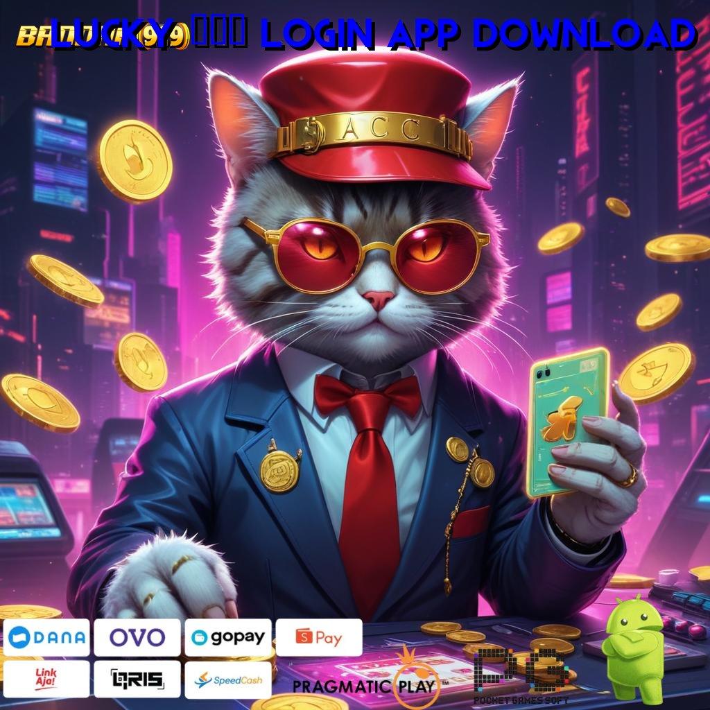 LUCKY 777 LOGIN APP DOWNLOAD | start maxwin sampai tuntas