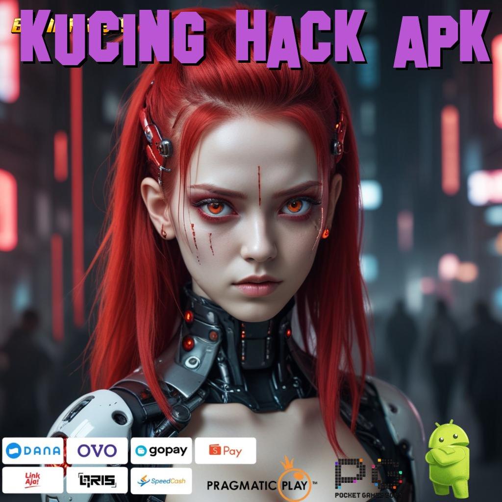 KUCING HACK APK # Robot Terbaru Hadir Dalam (Versi New) 2.0