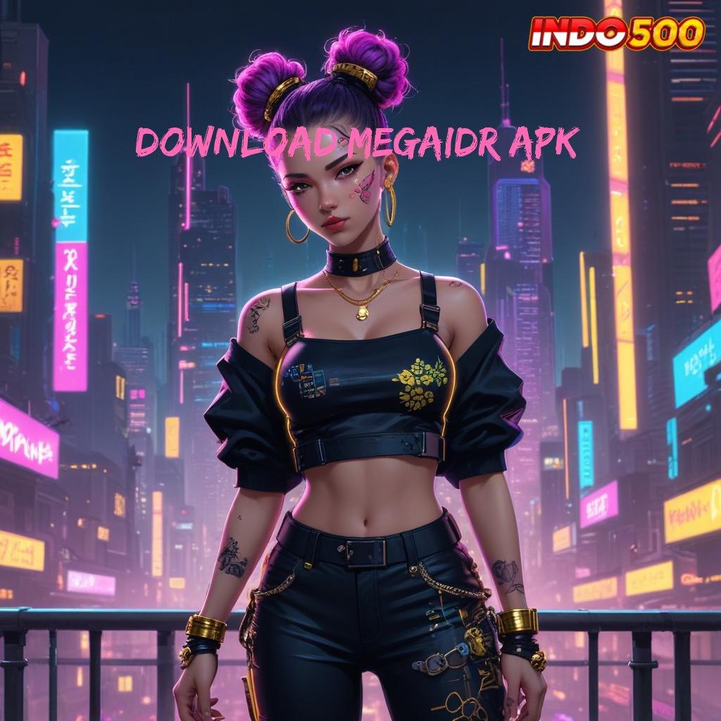 DOWNLOAD MEGAIDR APK 👉 Bonus Besar APK Android iOS Wadah