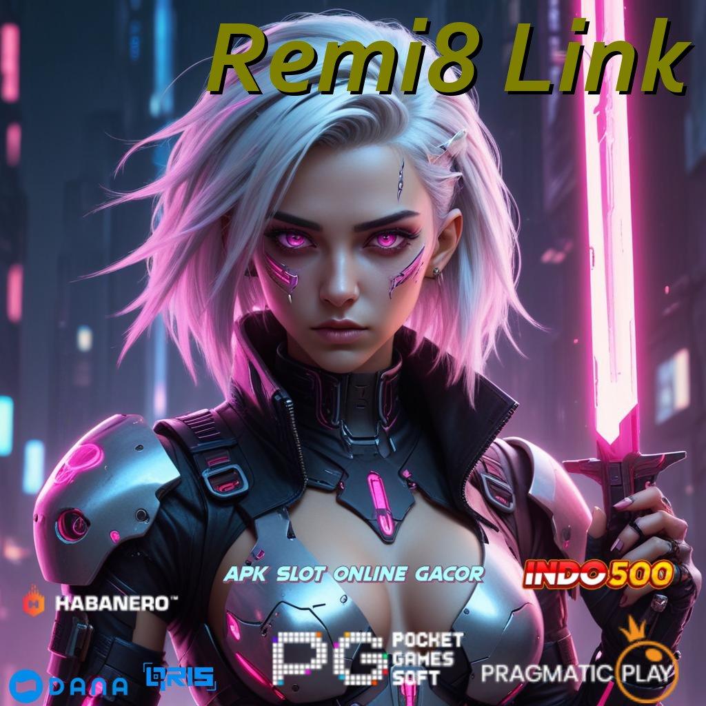 Remi8 Link