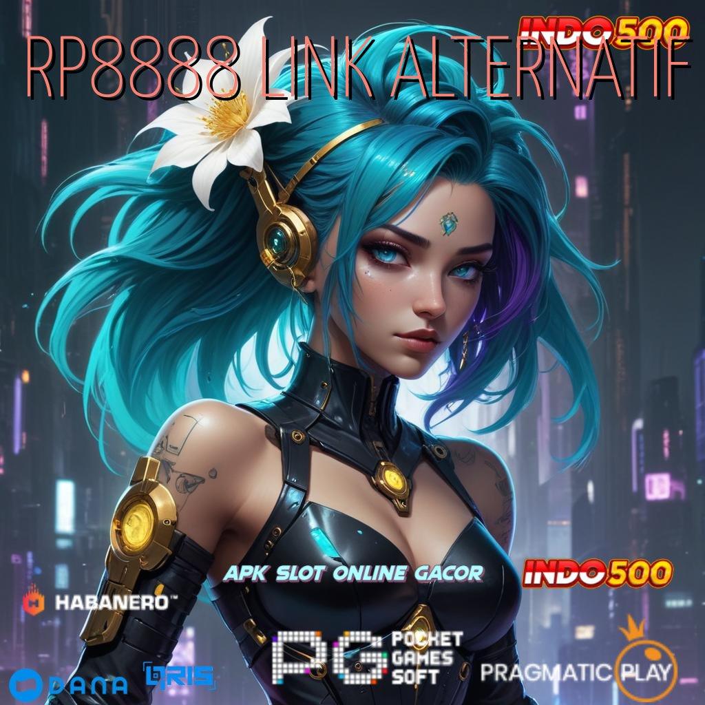 RP8888 LINK ALTERNATIF 🎮 server transaksi terbaru prima cepat