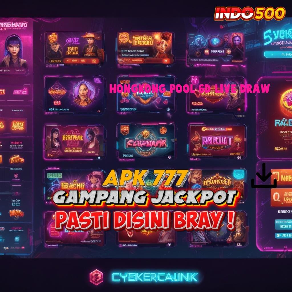 HONGKONG POOL 6D LIVE DRAW ➜ hasil deposit spesial terbaik unlock hadiah