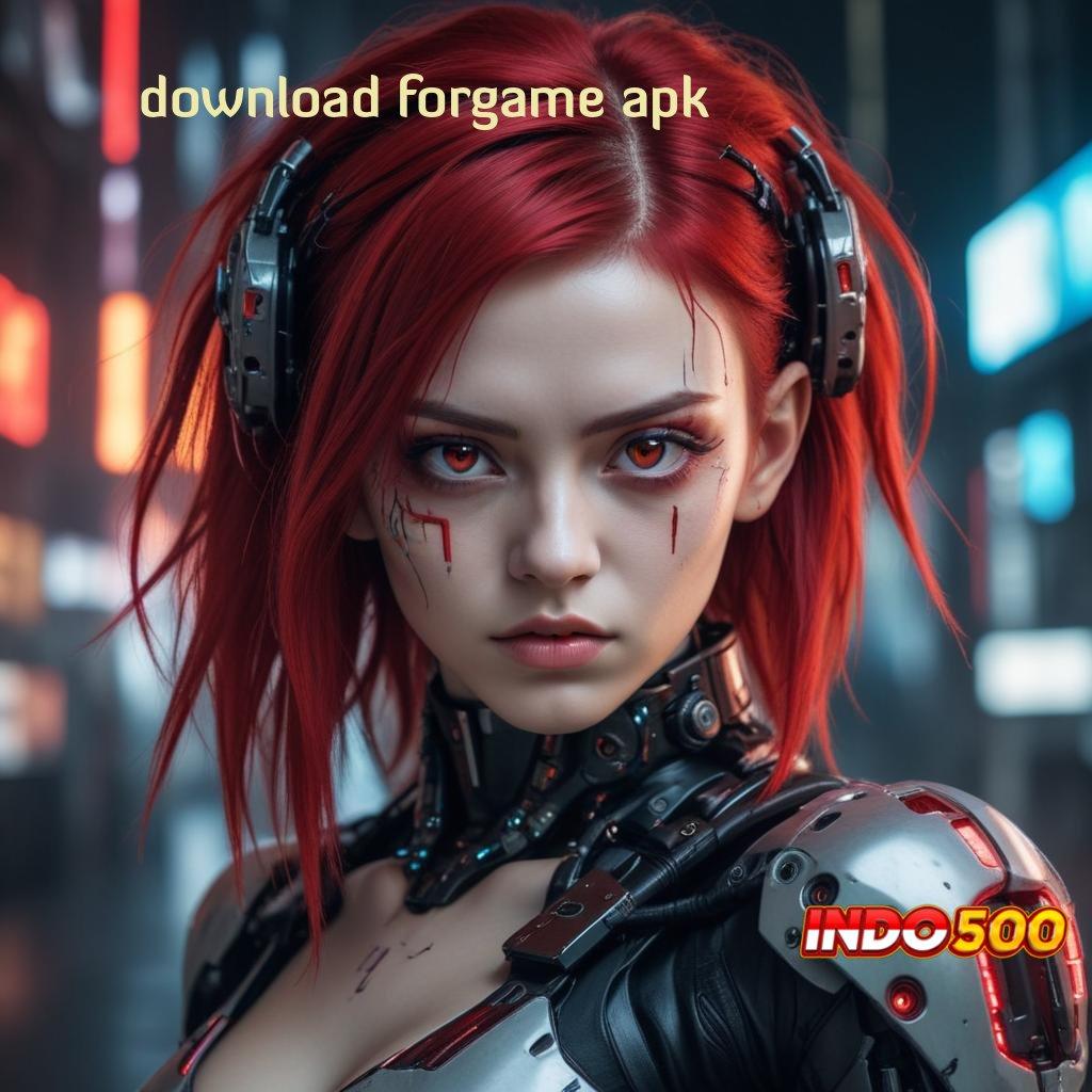 DOWNLOAD FORGAME APK ⇏ situs digital dengan fitur terlengkap tahun ini