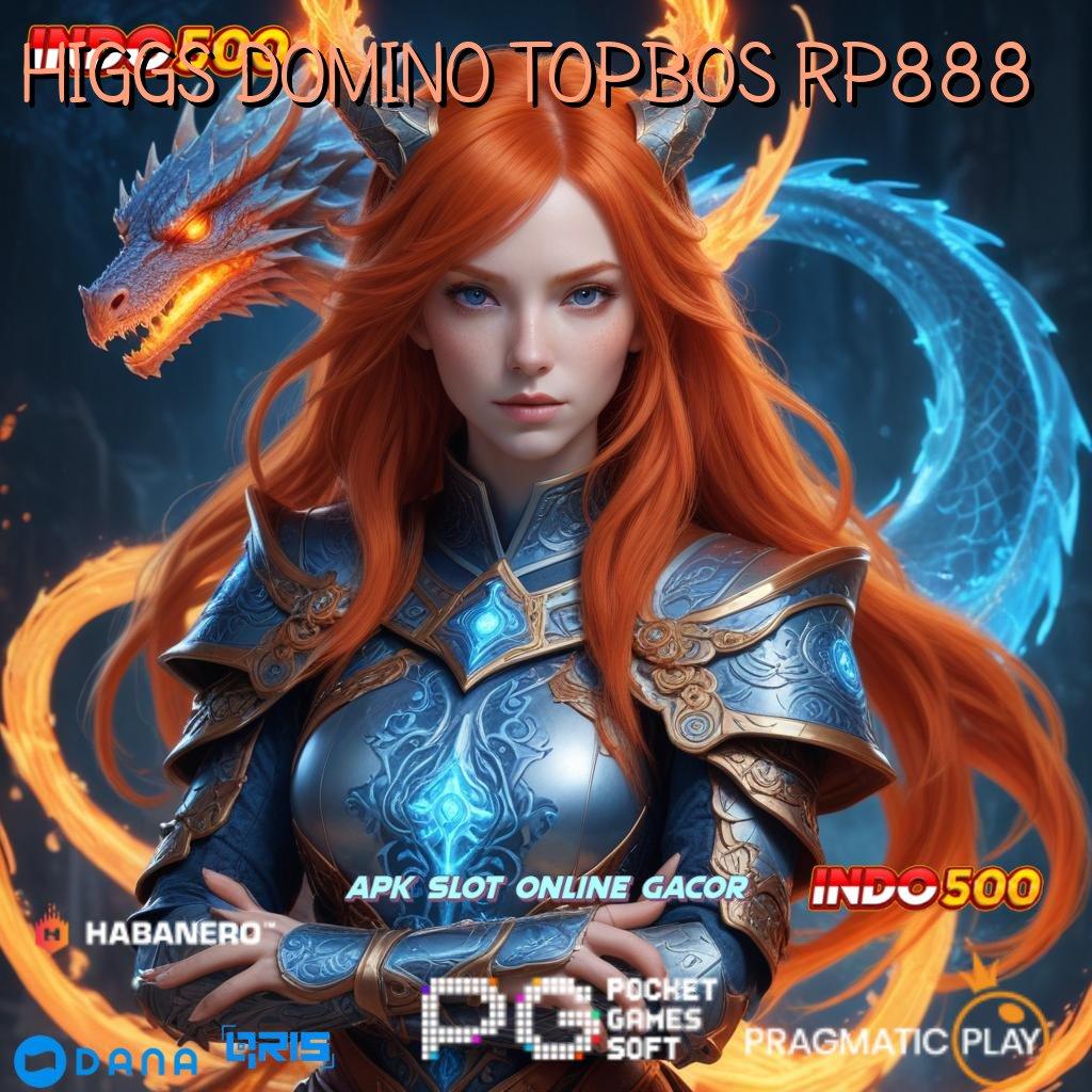 HIGGS DOMINO TOPBOS RP888 🥇 Amandemen Total Slot Apk Bebas Depo