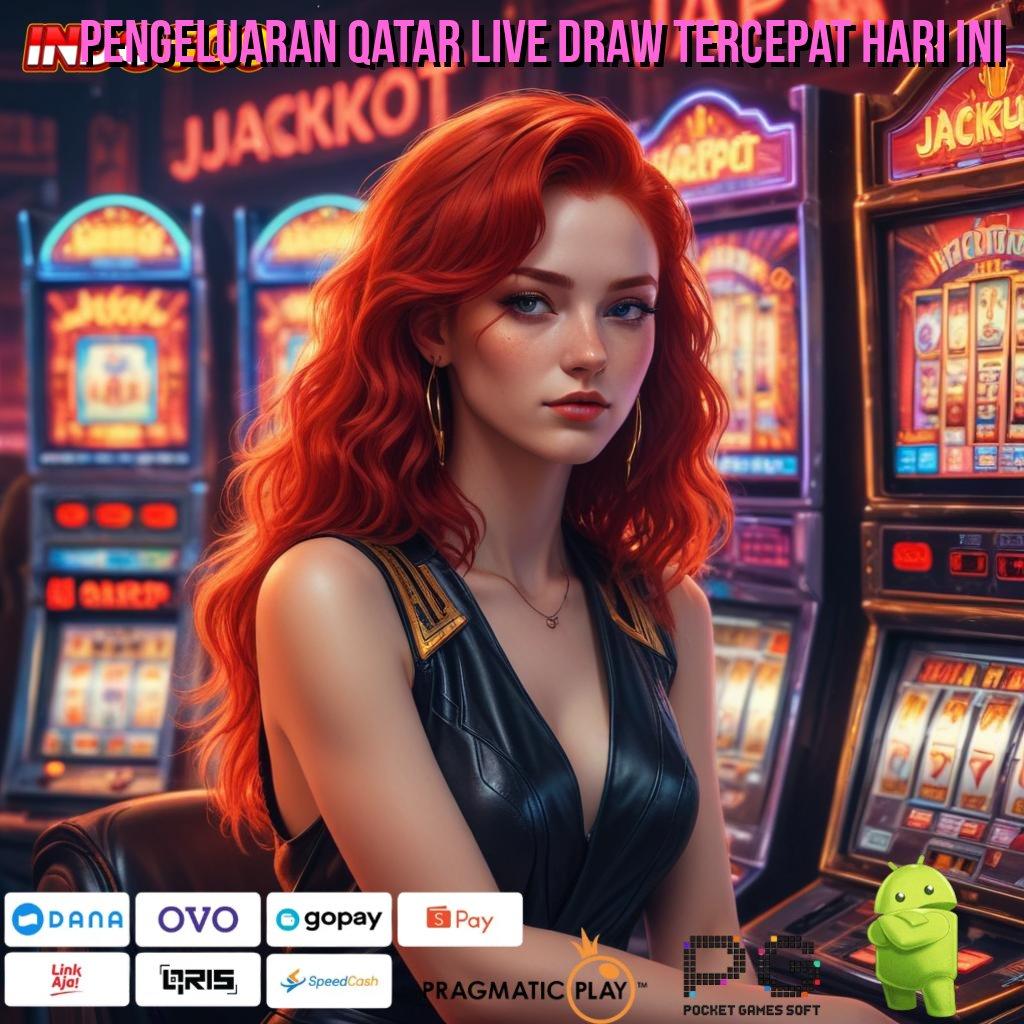 PENGELUARAN QATAR LIVE DRAW TERCEPAT HARI INI Kapasitas Fleksibel dalam Perantara Sistem Stabil