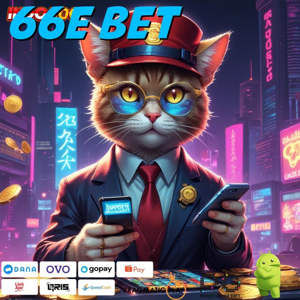 66E BET Versi Jackpot Tanpa Potongan