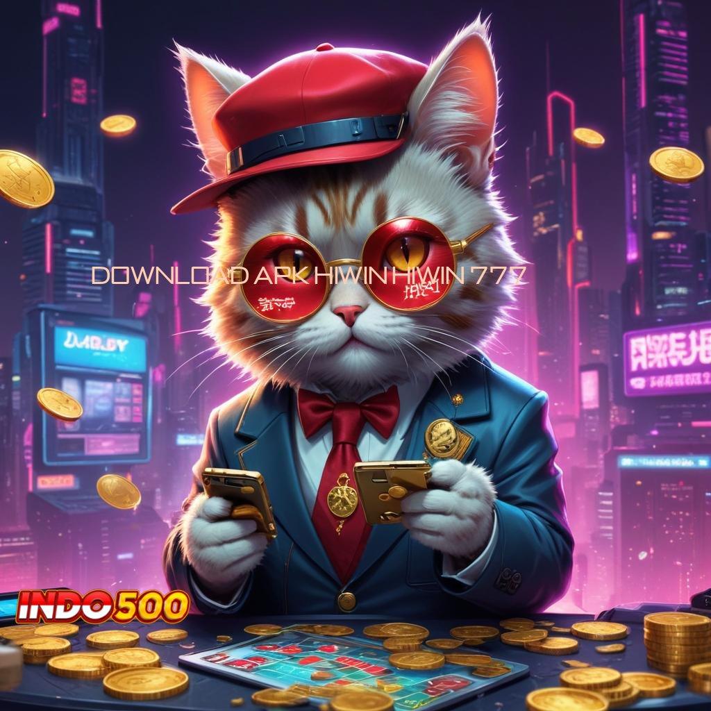 DOWNLOAD APK HIWIN HIWIN 777 | Scatter Gacor dan Bukti Sah Keberuntungan