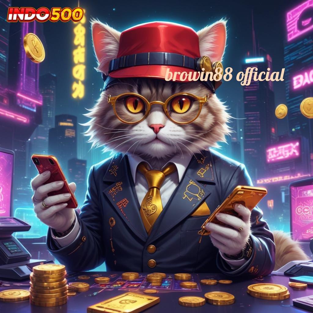 BROWIN88 OFFICIAL ✧ akun pro mesin sultan jackpot gacor