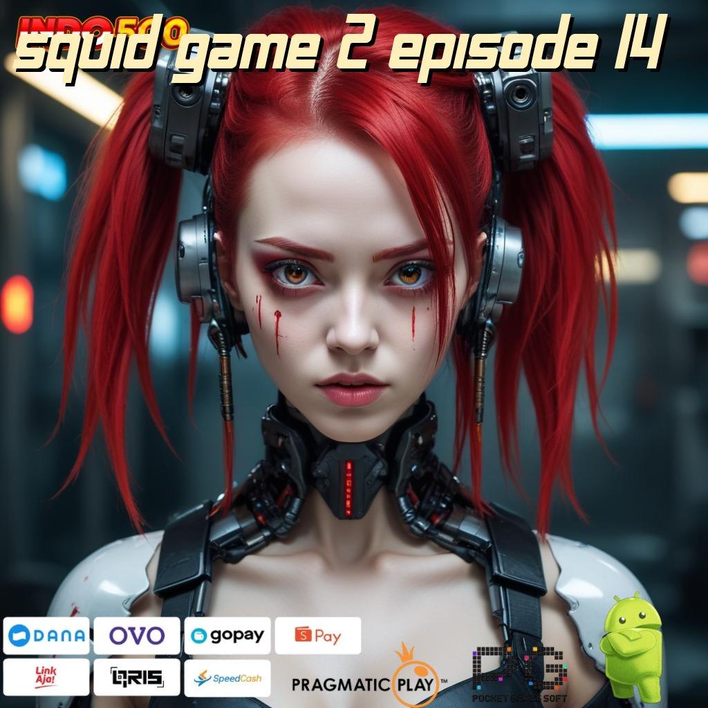 SQUID GAME 2 EPISODE 14 percaya diri spin anti rugi 100%!