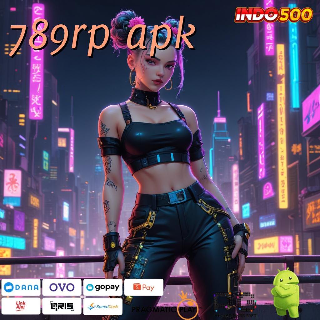 789RP APK ratusan terkemuka lucky spin akun baru utama