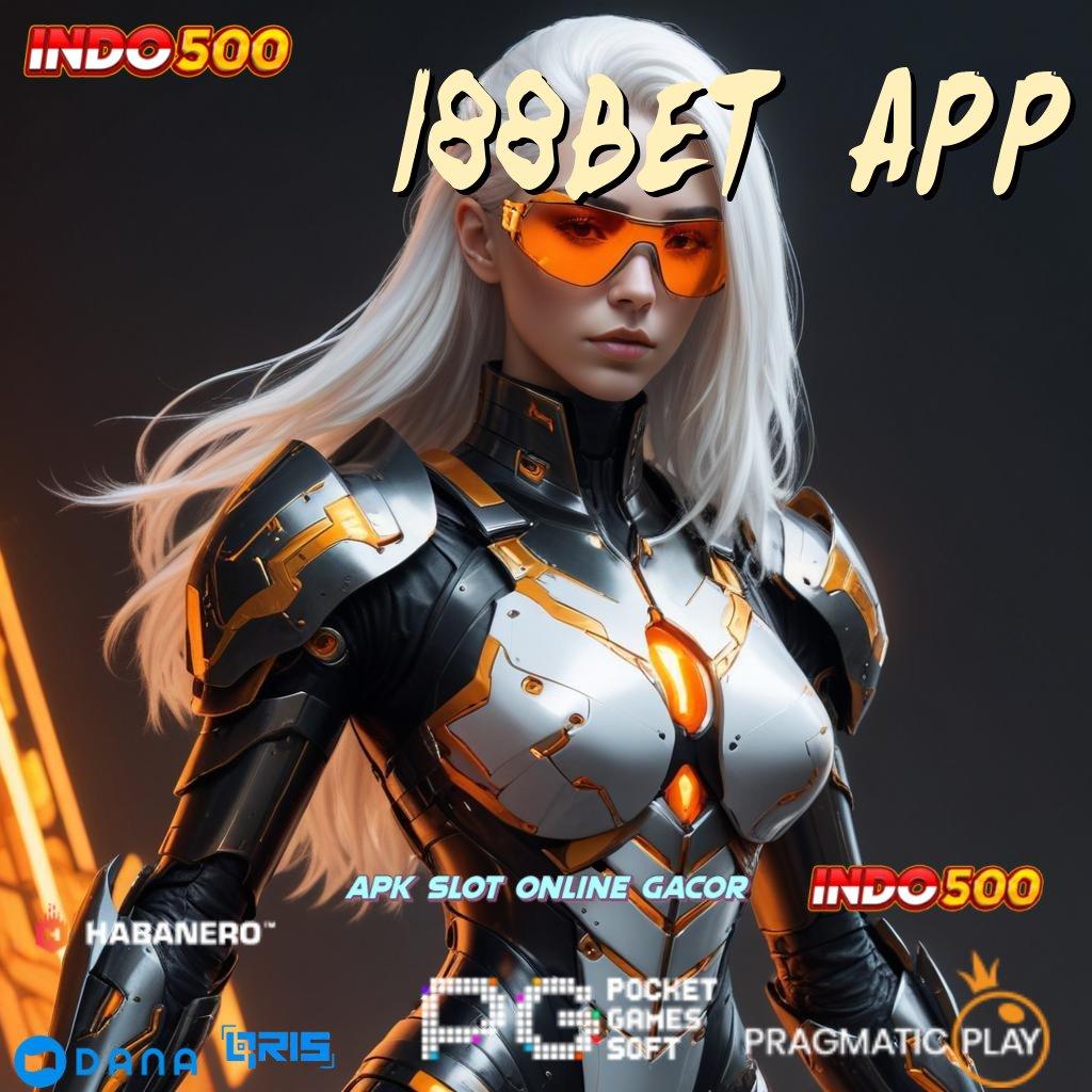 188BET APP ➤ Deposit Bri 10rb Hack Slot Apk Unlimited Jackpot