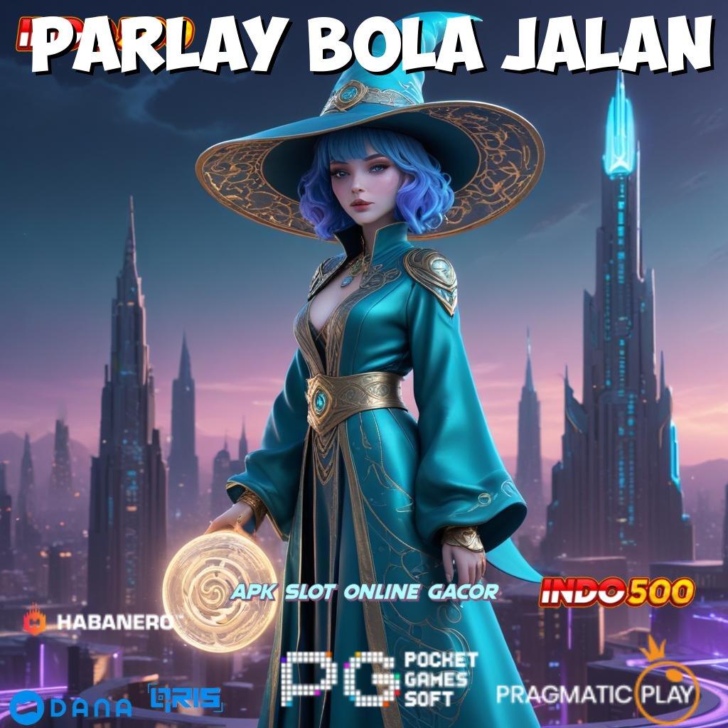 Parlay Bola Jalan