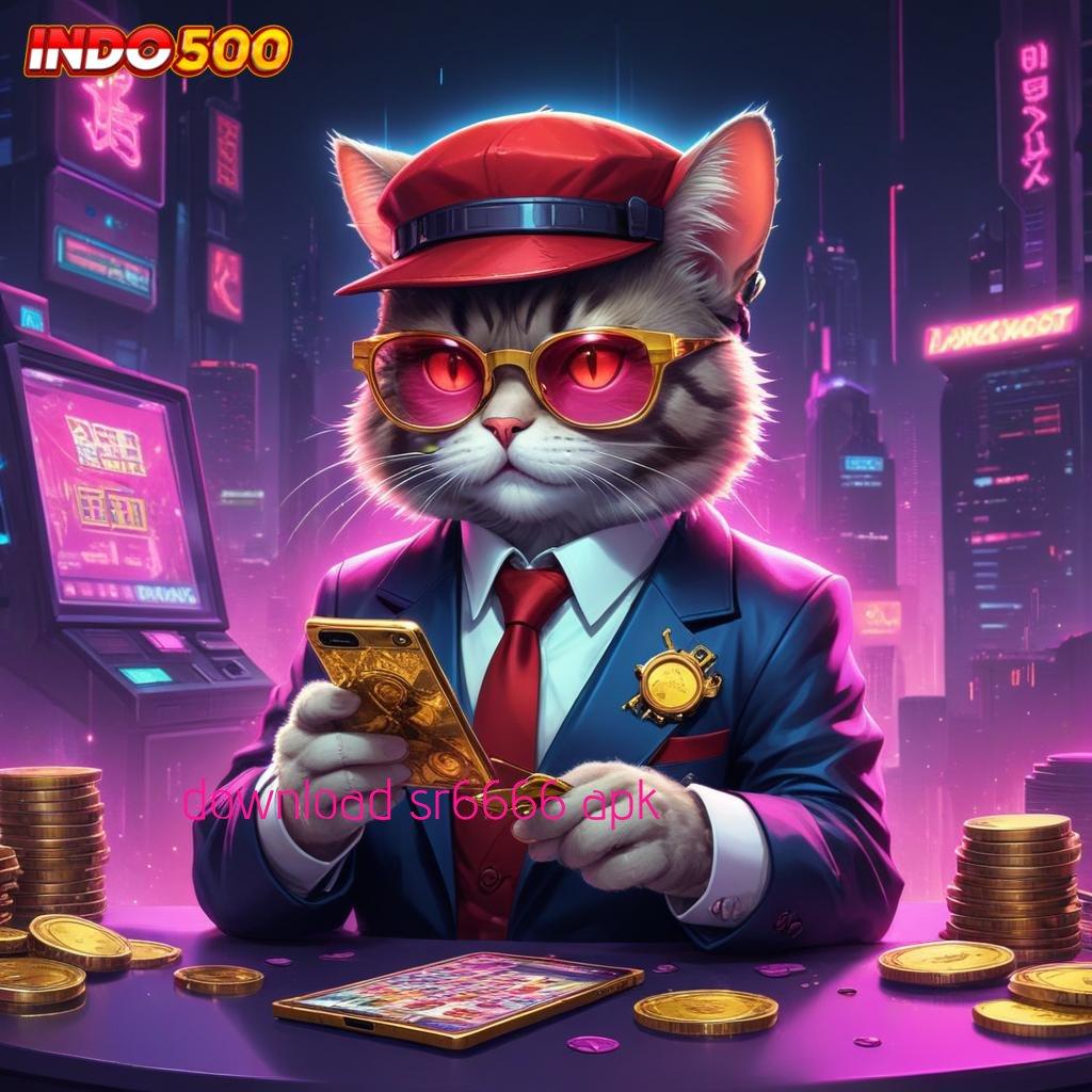 DOWNLOAD SR6666 APK ✔ Pengembangan Mesin Jackpot Dengan Fitur Modern