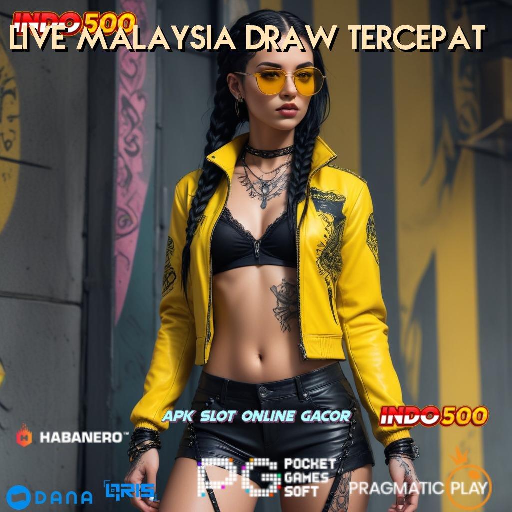 LIVE MALAYSIA DRAW TERCEPAT ➜ jackpot gopay tanpa batas