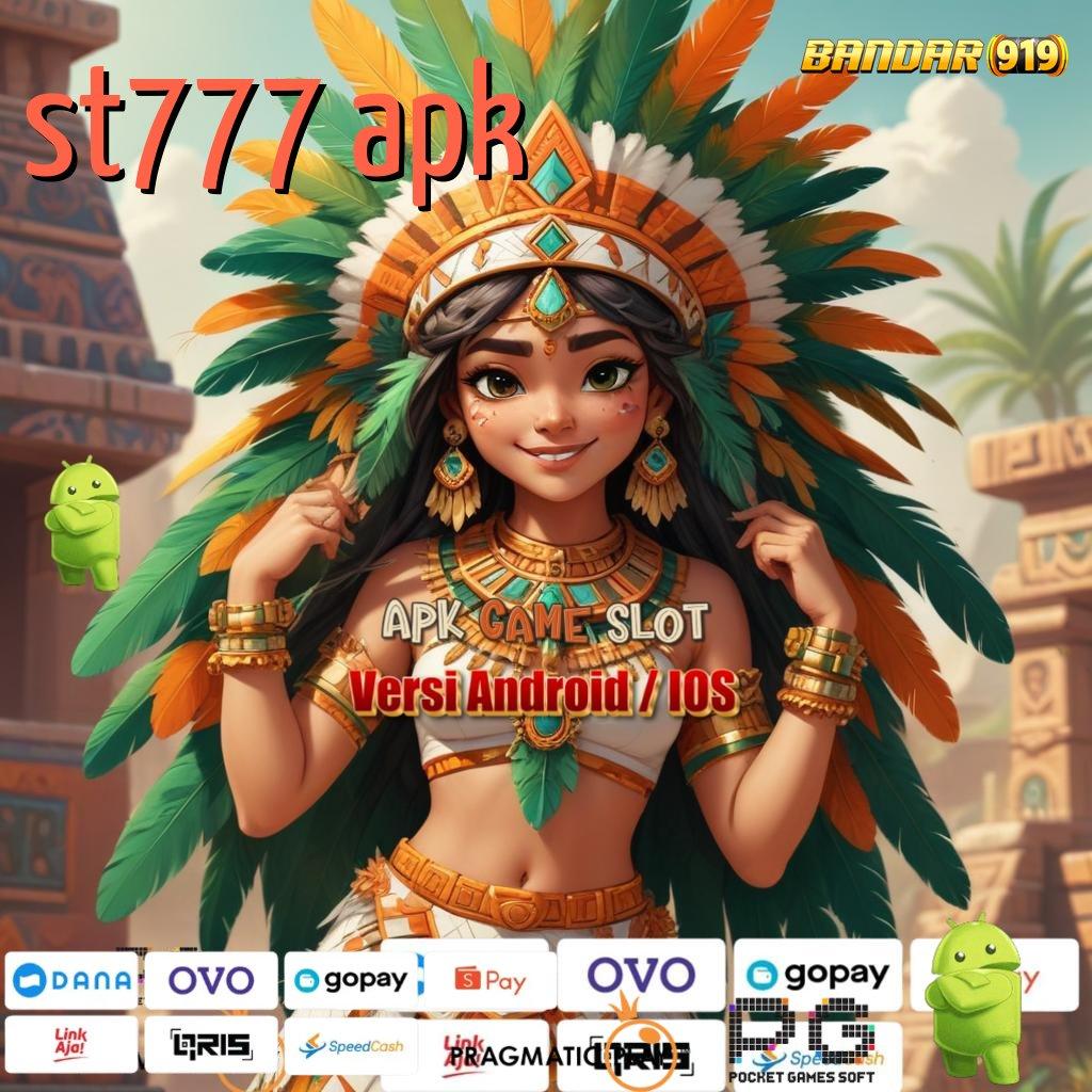 ST777 APK # Langkah Optimal Menuju Jackpot Dengan Mesin Baru