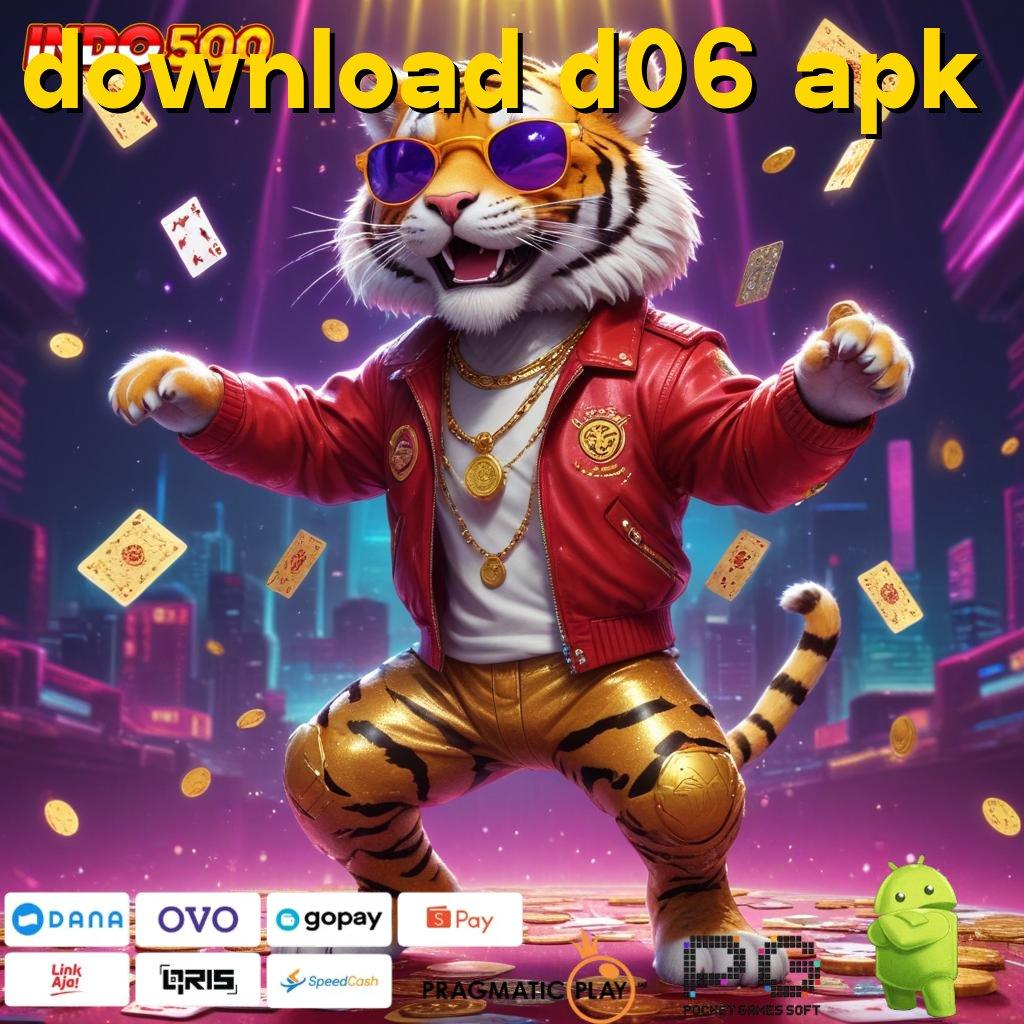 DOWNLOAD D06 APK Pulsa Scatter Mega Dinamis Bonus