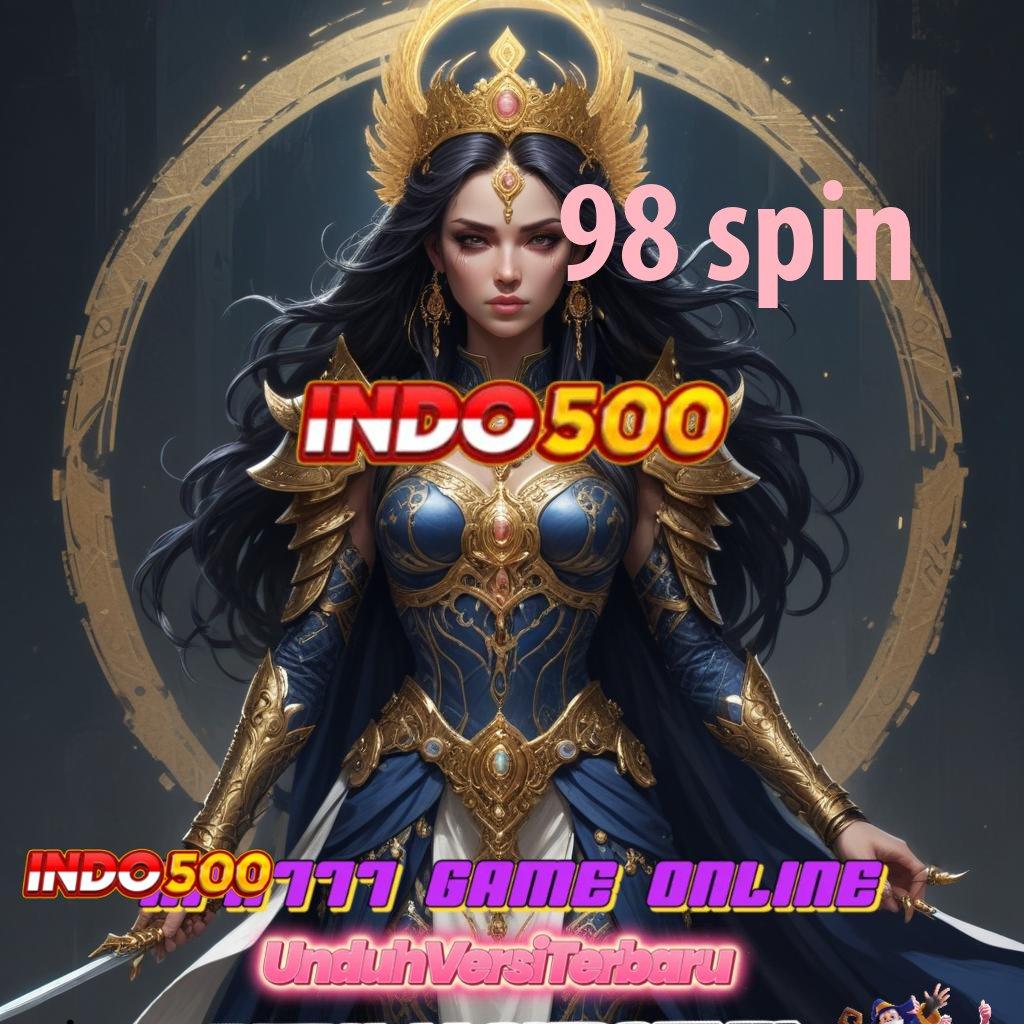 98 SPIN ➿ Depo Istimewa Menuju Bca Rezeki