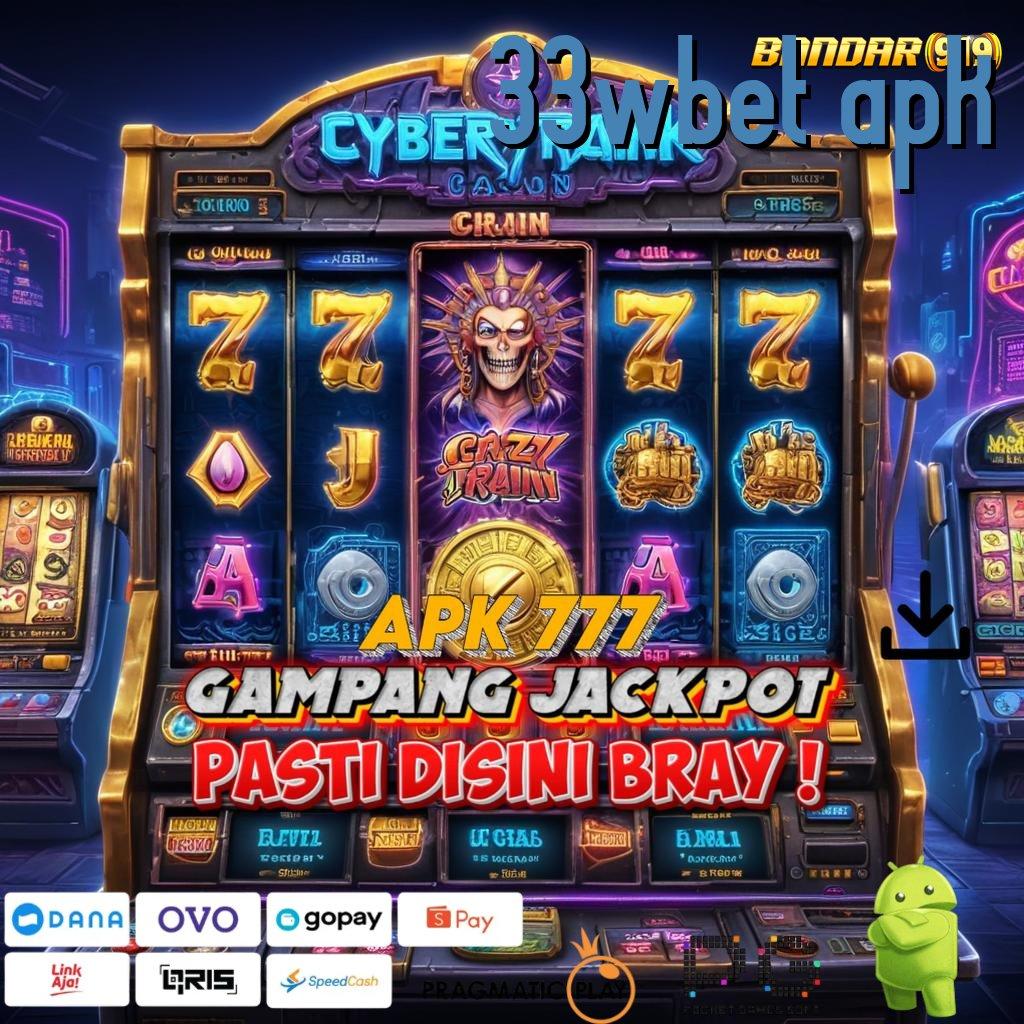 33WBET APK | Nunggu Link Ini Depo Uang