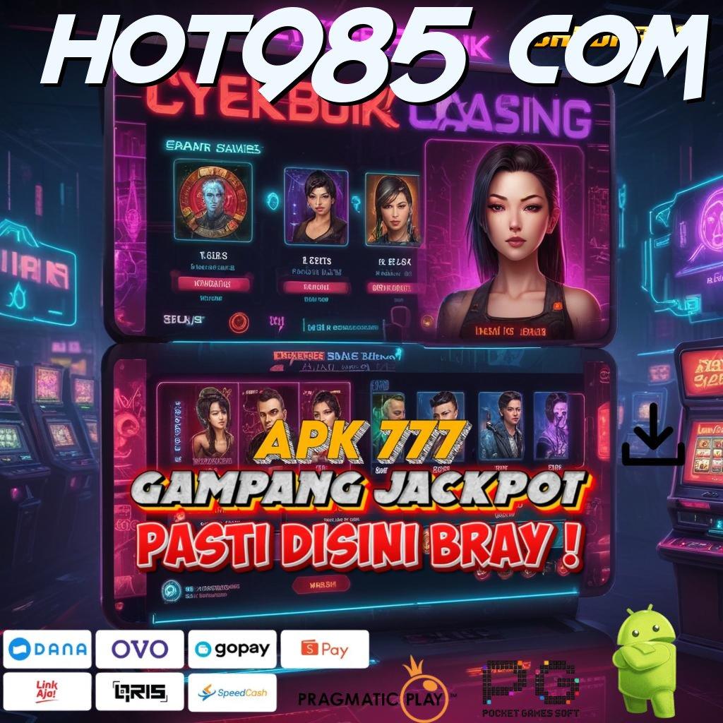 HOT985 COM > dunia hiburan multigenre pengguna baru memukau