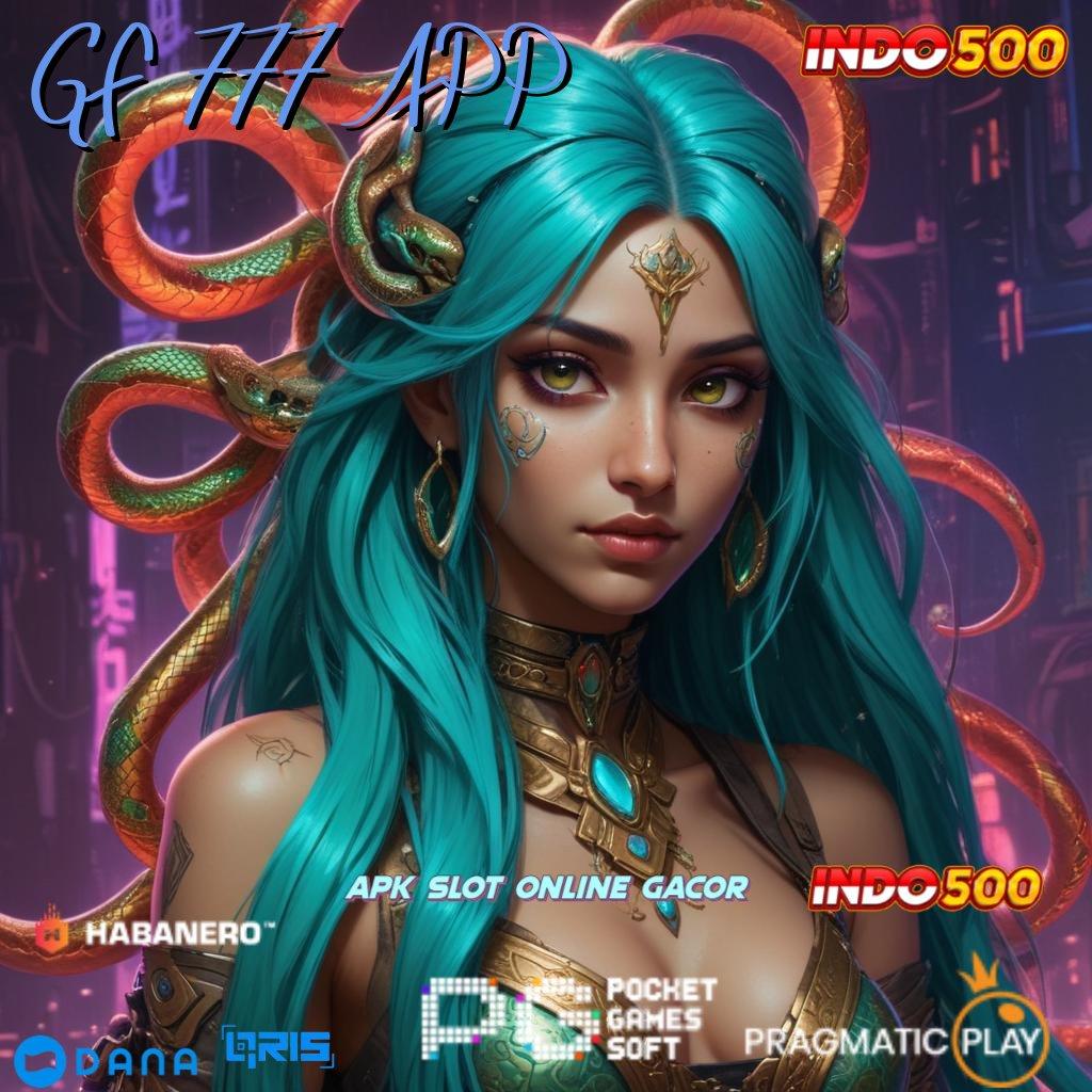 GF 777 APP Pembaruan APK Event Bonus Gratis Protokol