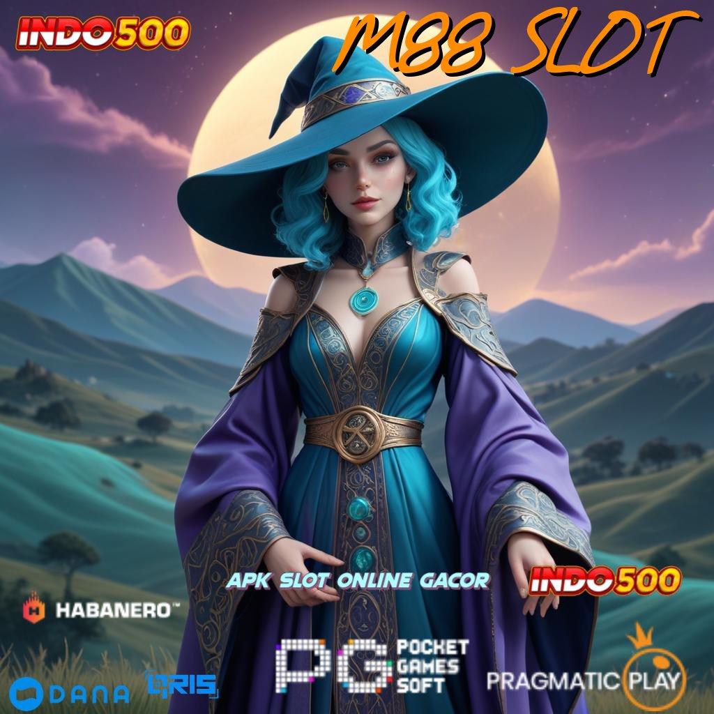 M88 SLOT 👉 tekun slot bijaksana pasti cuan!