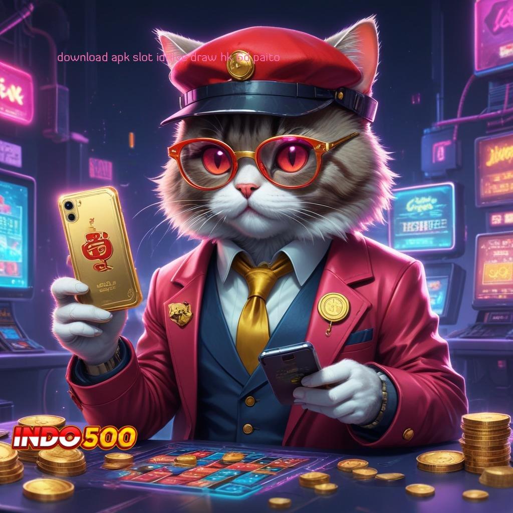 DOWNLOAD APK SLOT IDRLIVE DRAW HK 6D PAITO ✧ Depo Mandiri Idr 5 APK Slot Gacor, 2025: Keseruan yang Berkelanjutan!